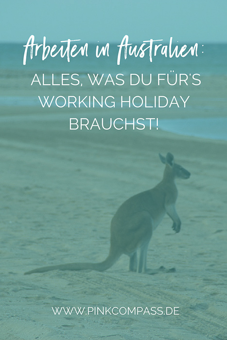 Arbeiten in Australien: Alles, was Du für Dein Working Holiday brauchst!