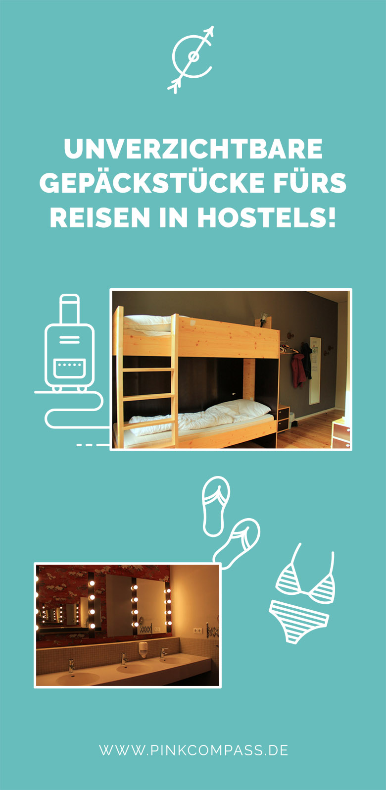 Reisen in Hostels: Eine Liste an unverzichtbaren Gepäckstücke
